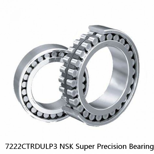 7222CTRDULP3 NSK Super Precision Bearings